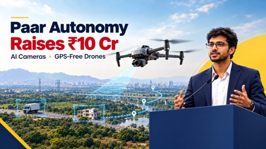 Paar Autonomy raises Rs 10 crore